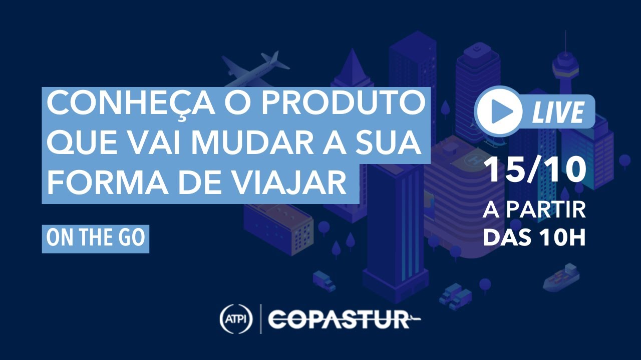 ON THE GO | CONHEÇA O PRODUTO QUE VAI MUDAR A SUA FORMA DE VIAJAR | COPASTUR