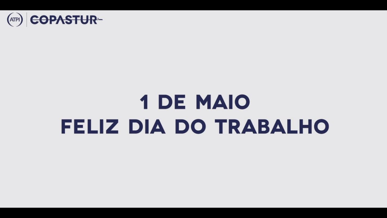 Feliz dia do Trabalho Copastur #1