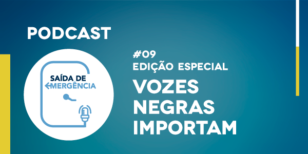 banner podcast vozes negras importam