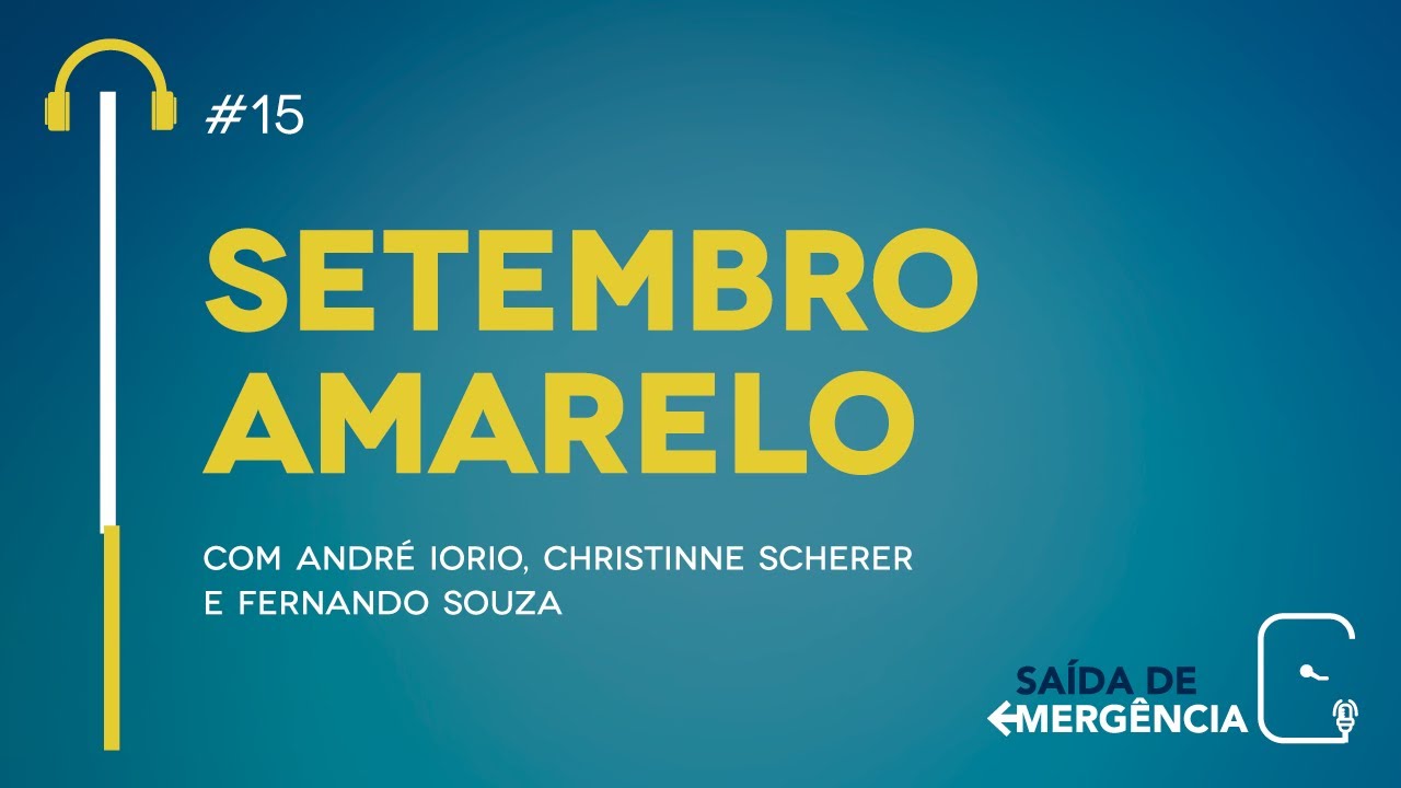 #15 – Setembro Amarelo – Podcast Saída de Emergência