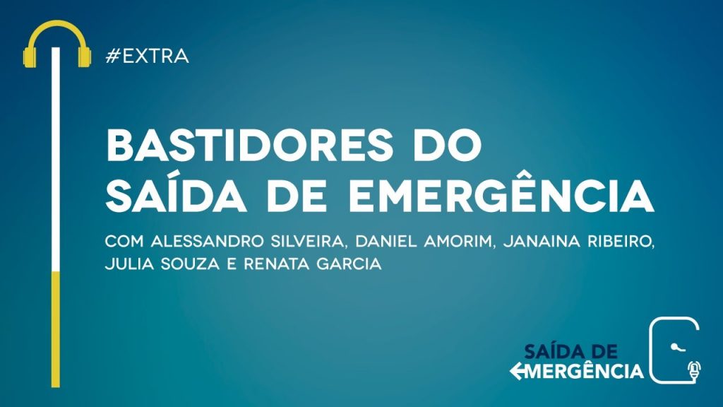 #Extra - Bastidores do Saída de Emergência - Podcast