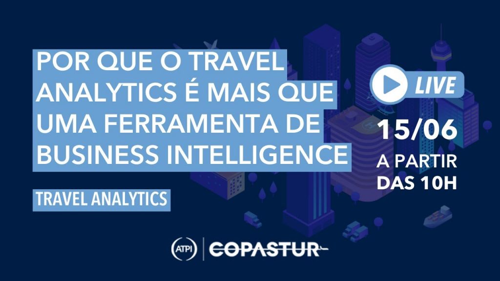 Travel Analytics: Por que o Travel Analytics é mais que uma ferramenta de Business Intelligence (BI)