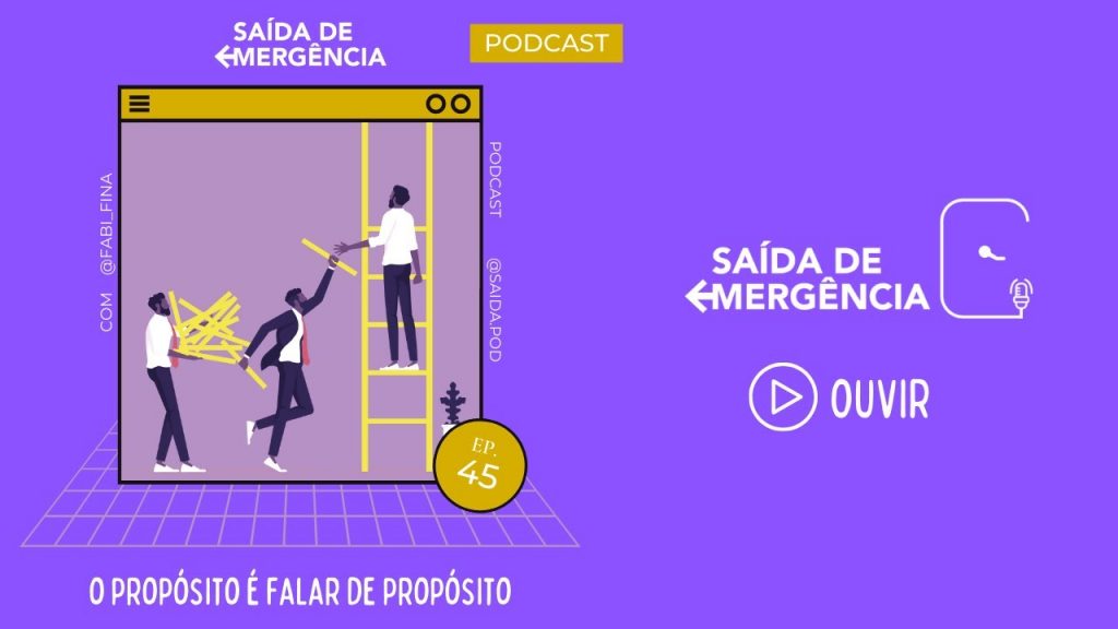 #45 - O propósito é falar de propósito