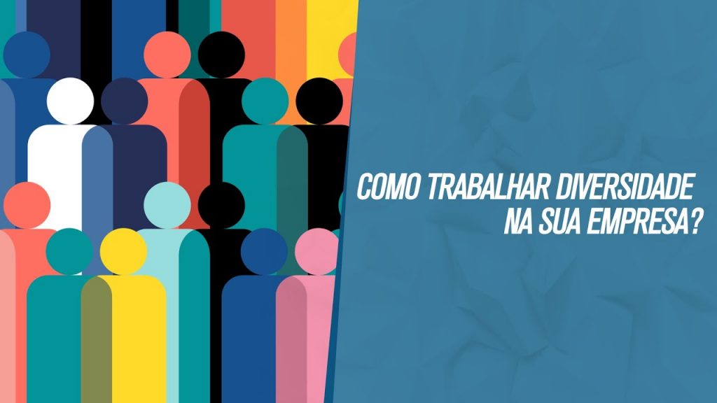 Diversidade e Inclusão nas empresas