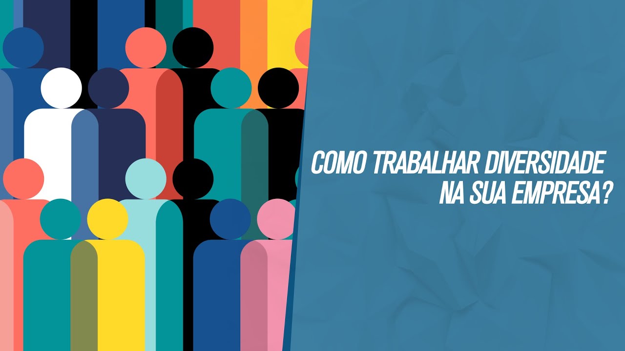 Diversidade e Inclusão nas empresas