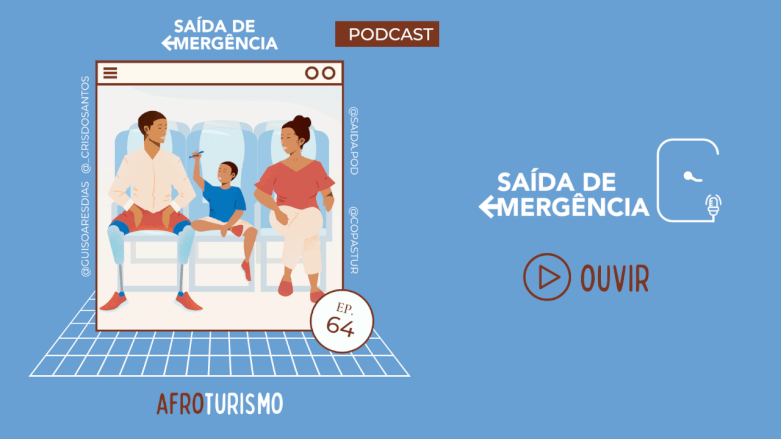 Podcast Afroturismo Saída de Emergência