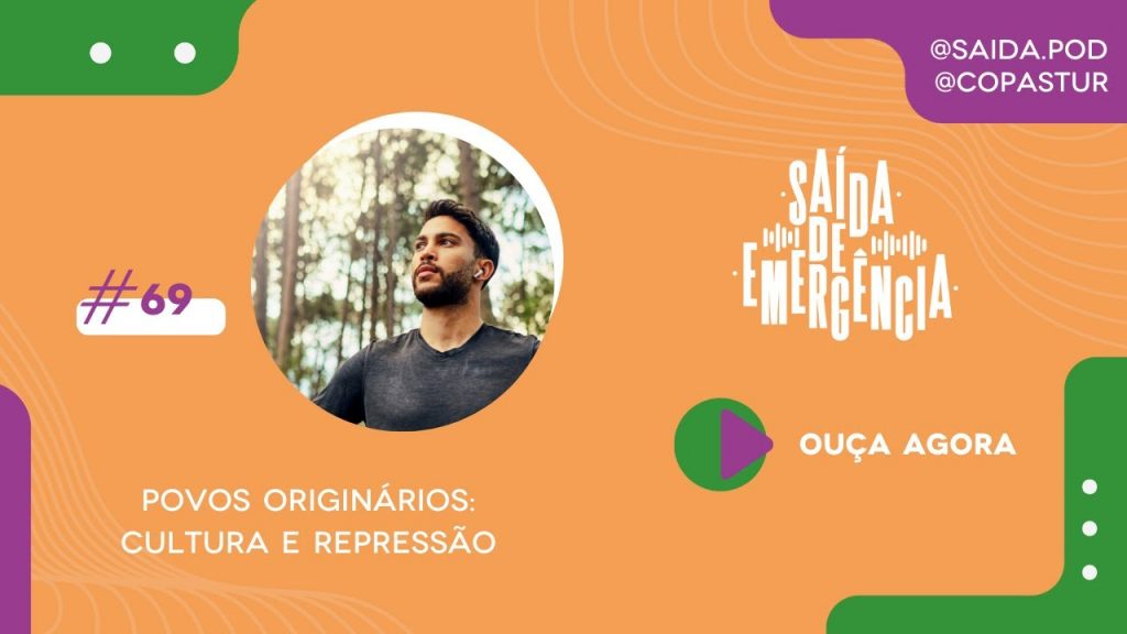 #69 - Povos originários: cultura e repressão