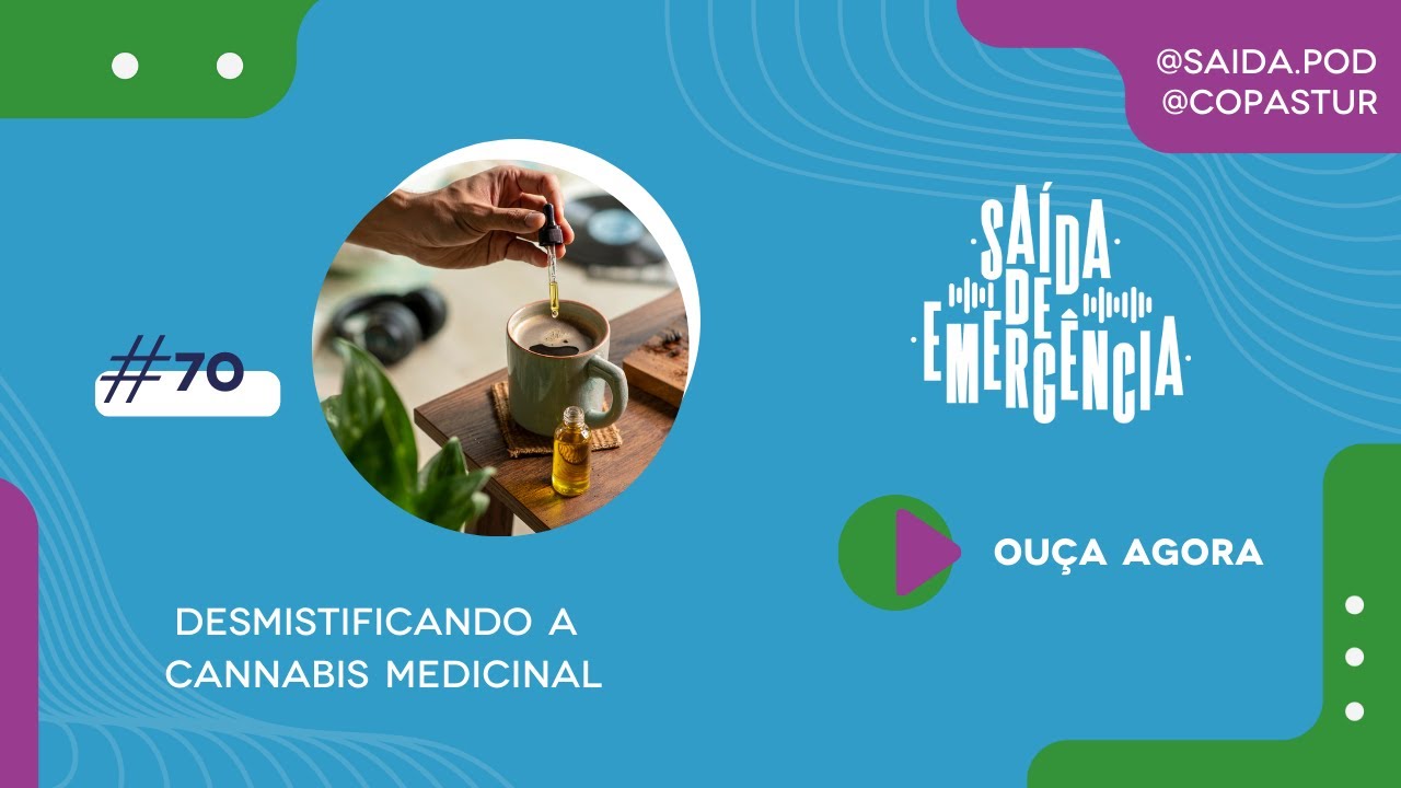 #70 – Desmistificando a cannabis medicinal