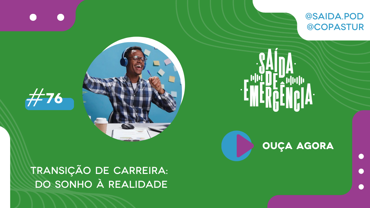 transicao de carreira podcast saída de emergência