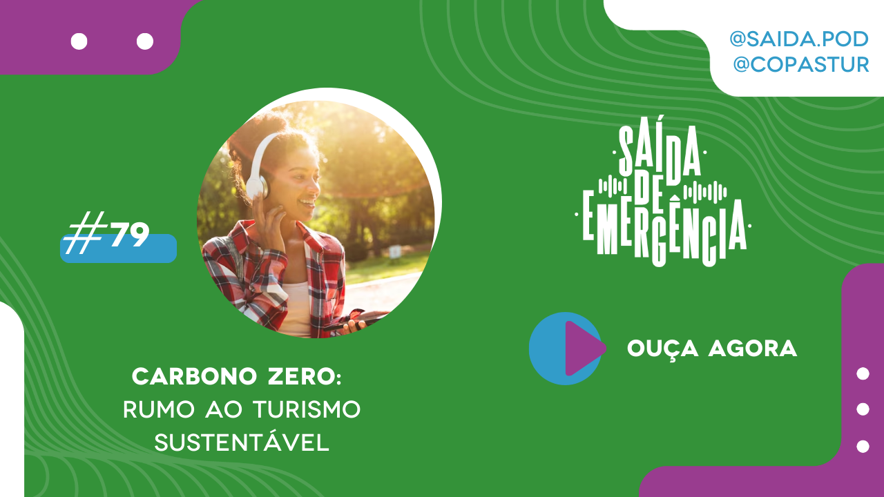 carbono zero turismo podcast saida de emergencia