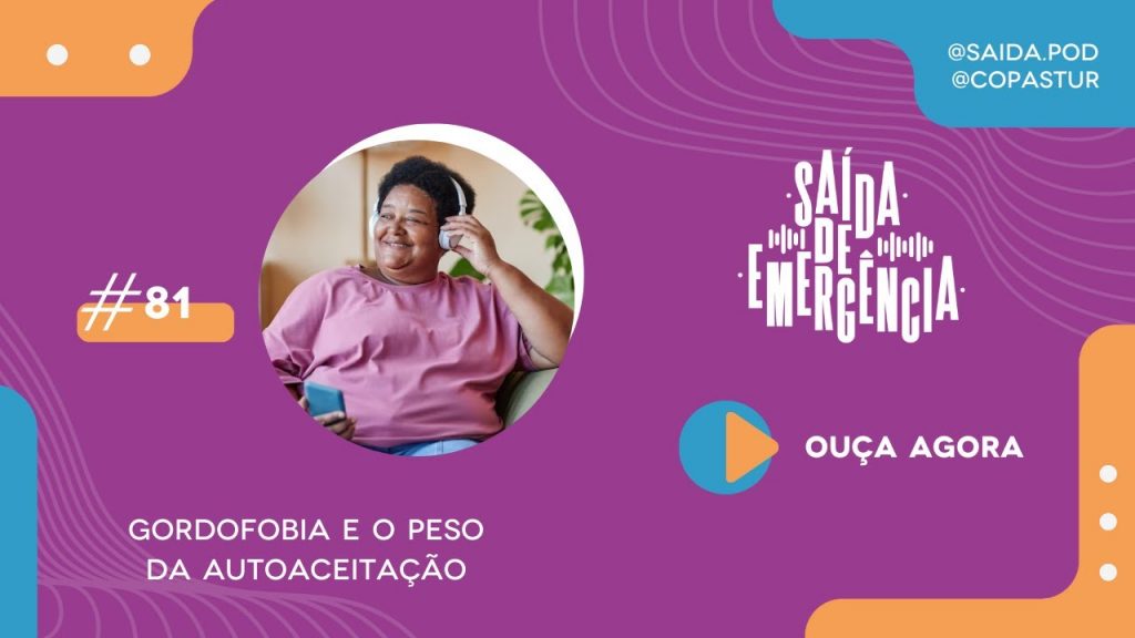 #81 - Gordofobia e o peso da autoaceitação