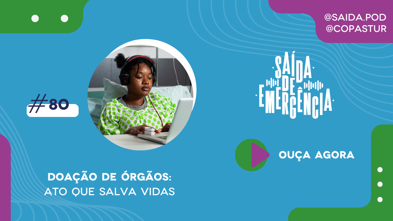 doacao de orgaos podcast saida de emergencia