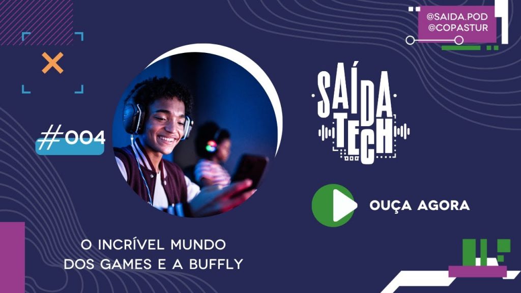#004 - O Incrível mundo dos Games e a Buffly