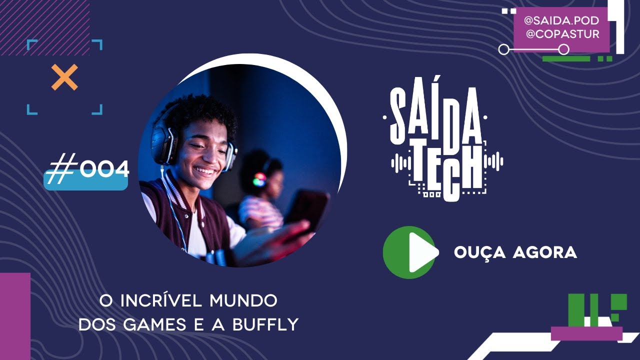 #004 – O Incrível mundo dos Games e a Buffly