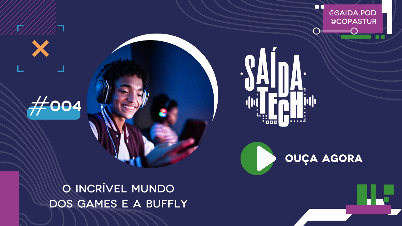 games e buffly podcast copastur turismo