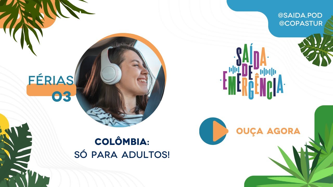 #03 Saída de Férias – Colômbia: SÓ para adultos!