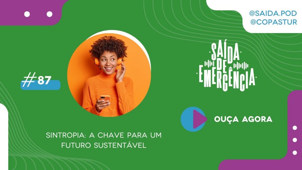 #87 - Sintropia: a chave para um futuro sustentável