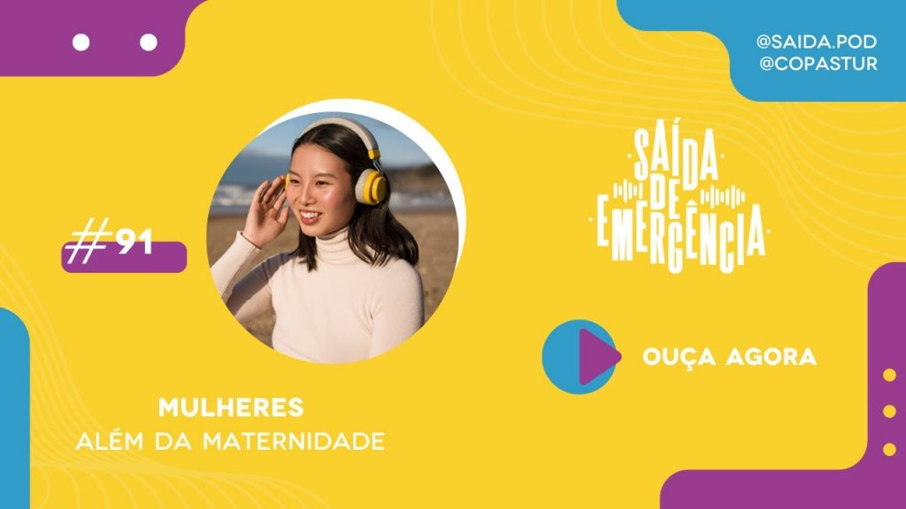 #91 - Mulheres Além da Maternidade