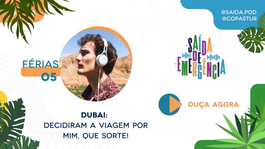 #05 Saída de Férias - Dubai: decidiram a viagem por mim, que sorte!
