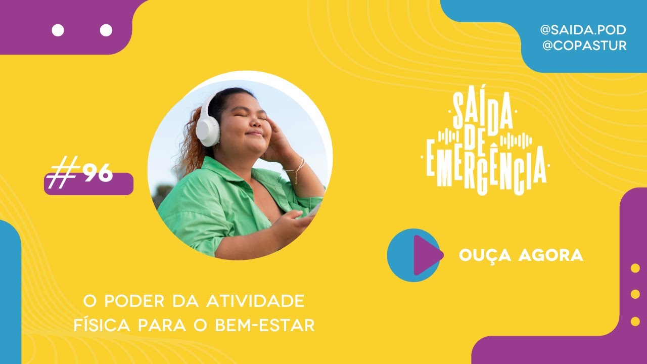 #96 – O poder da atividade física para o bem-estar