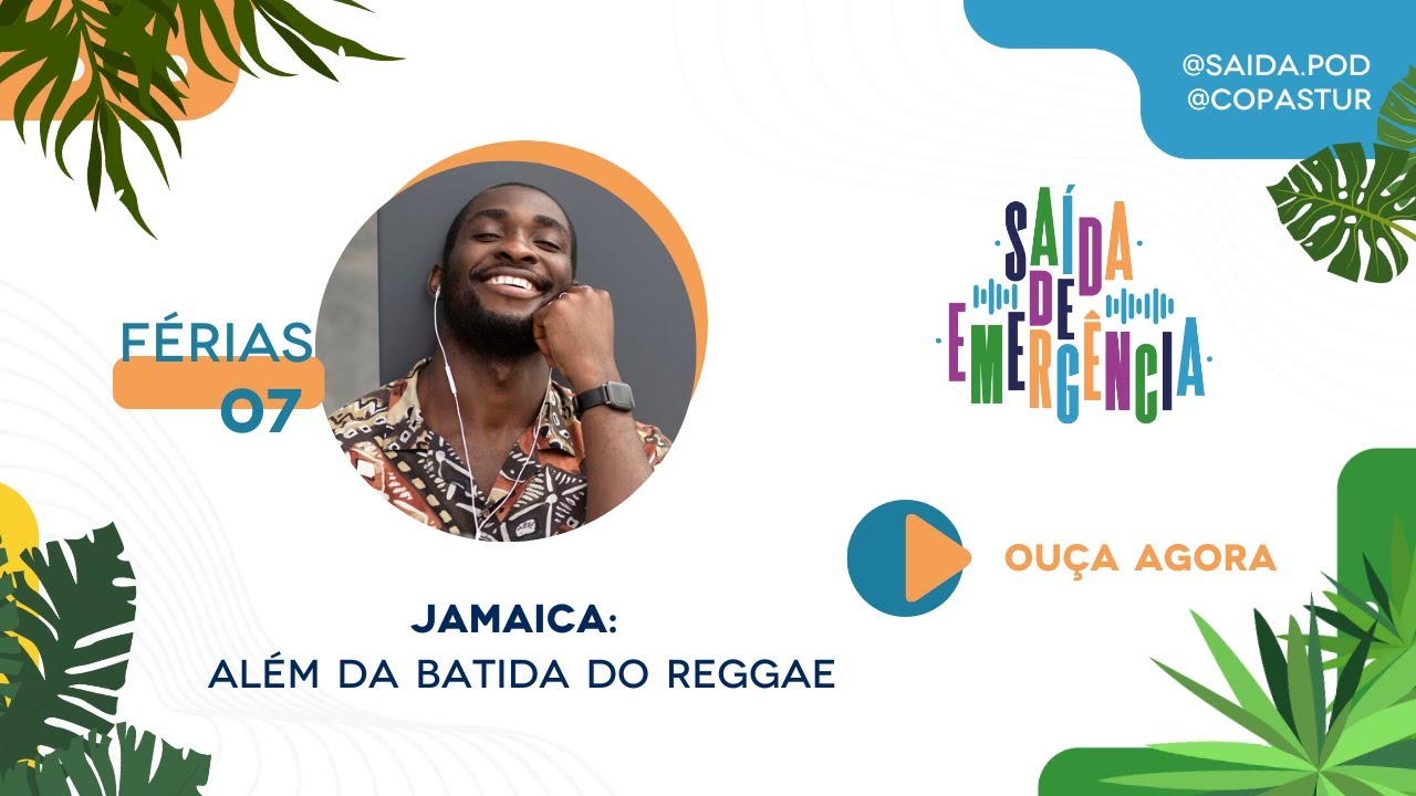 #07 Saída de Férias – Jamaica: além da batida do reggae