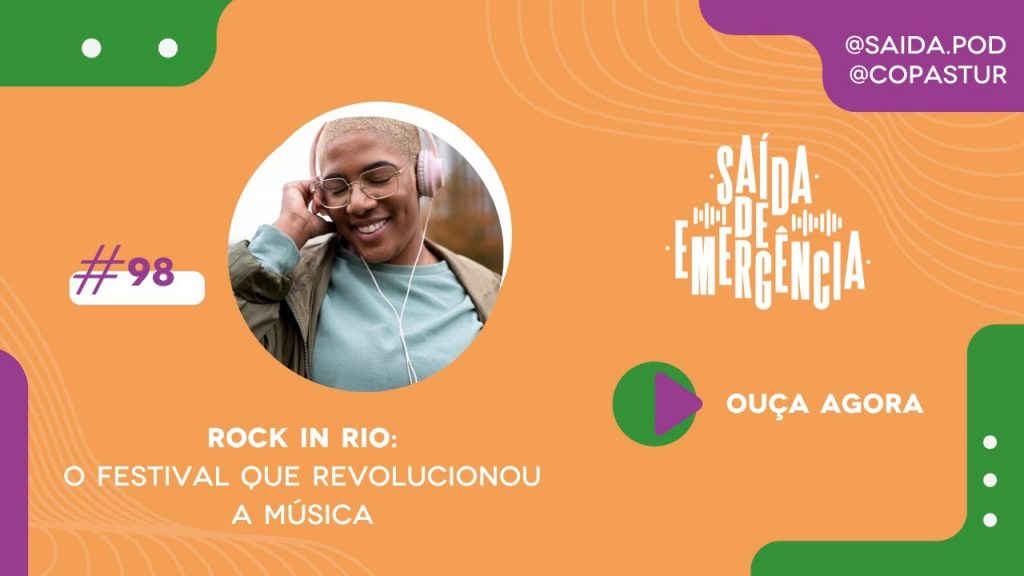 #98 - Rock in Rio: o festival que revolucionou a música