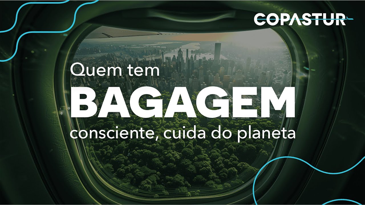 A Bagagem Faz Toda a Diferença | Green Travel – COPASTUR