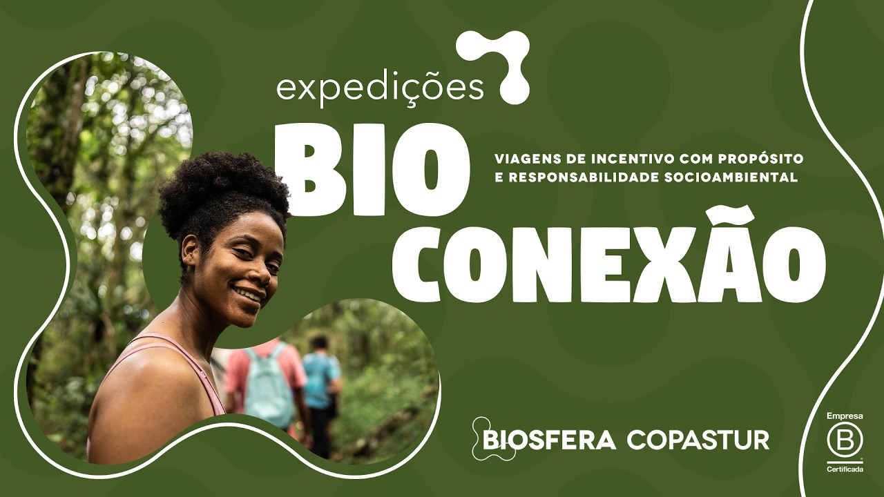 Expedições BioConexão: viagens de incentivo com propósito e responsabilidade socioambiental