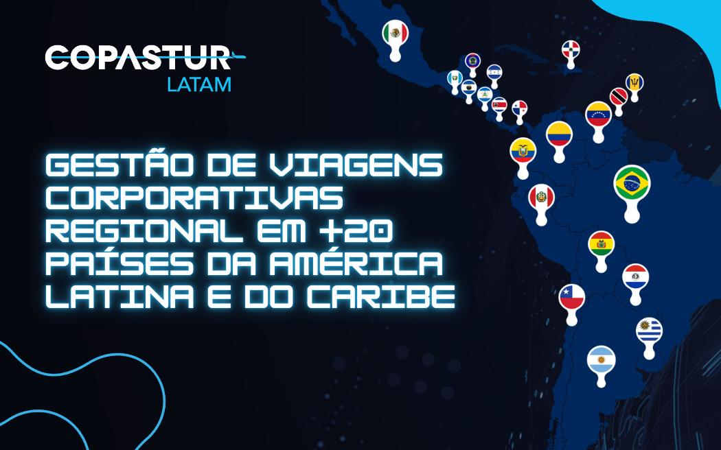 Copastur LATAM: gestão regional de viagens corporativas para empresas na América Latina e Caribe